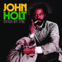 the album cover for John Holt - Stick By Me (Mod)