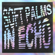 the album cover for Soft Palms - In Echo - Black Ice Vinyl [Colored Vinyl]