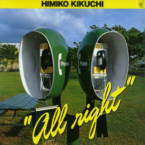 the album cover for Himiko Kikuchi - All Right [Colored Vinyl] (Grn) [Reissue]