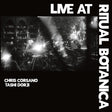 the album cover for Tashi / Corsano - Live At Ritual Botanica
