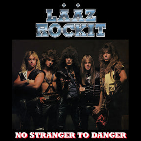 the album cover for Laaz Rockit - No Stranger To Danger [Colored Vinyl] [Limited Edition] (Slv)