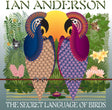 the album cover for Ian Anderson - Secret Language Of Birds