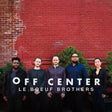 the album cover for Le Boeuf Brothers - Off Center