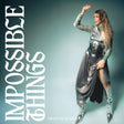 the album cover for Kristin Diable - Impossible Things