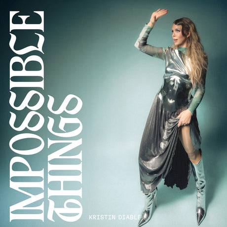 the album cover for Kristin Diable - Impossible Things