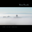 the album cover for Rain Parade - Home In Any Language