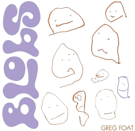 the album cover for Greg Foat - Blobs