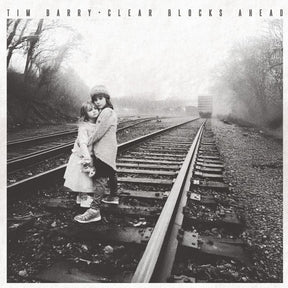 the album cover for Tim Barry - Clear Blocks Ahead