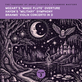 the album cover for Ljubljana Symphony Orchestra & Slovak Phil Orch - The Treasury of Great Classics - Viennese Masters - Vol. 3. Mozart's "Magic Flute" Overture, Haydn's "Military" Symphony, Brahms