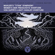 the album cover for Ljubljana Symphony Orchestra - The Treasury of Great Classics - Viennese Masters - Vol. 5. Mahler's "Titan" Symphony, Weber's Der FreischÃ¼tz Overture, Von Sup