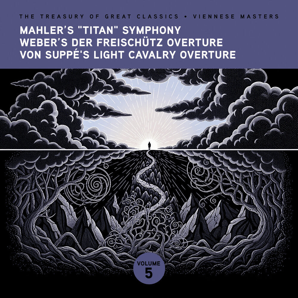 the album cover for Ljubljana Symphony Orchestra - The Treasury of Great Classics - Viennese Masters - Vol. 5. Mahler's "Titan" Symphony, Weber's Der FreischÃ¼tz Overture, Von Sup