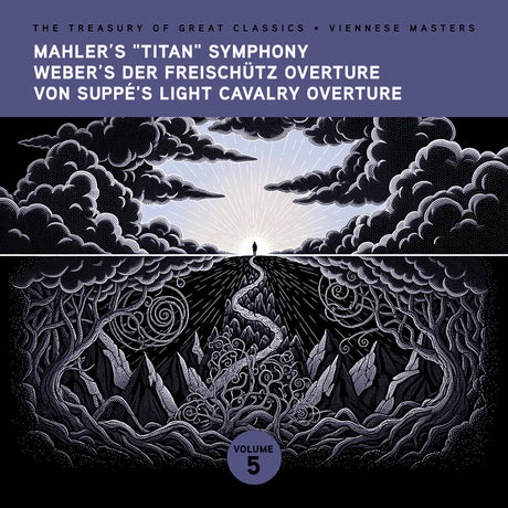 the album cover for Ljubljana Symphony Orchestra - The Treasury of Great Classics - Viennese Masters - Vol. 5. Mahler's "Titan" Symphony, Weber's Der FreischÃ¼tz Overture, Von Sup