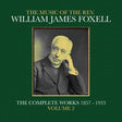 the album cover for Foxell, William James - The Music Of The Rev. William James Foxell: The Complete Works 1857 - 1933. Volume 2