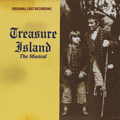 the album cover for Treasure Island the Musical - O.C.R. - Treasure Island The Musical (Original Cast Recording)