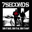 the album cover for 7 Seconds - Take It Back Take It On Take It Over [Colored Vinyl] (Wht)