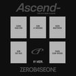 the album cover for Zerobaseone - Ascend- (11 Ver.)