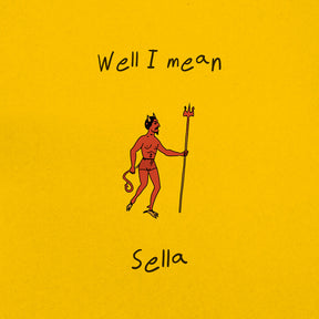 the album cover for Sella - Well I Mean