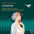 the album cover for Boston Modern Orchestra Project - Mark Adamo: Lysistrata