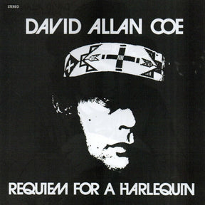 the album cover for David Allan Coe - Requiem for a Harlequin