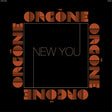the album cover for Orgone - New You
