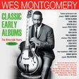 the album cover for Wes Montgomery - Classic Early Albums: the Riverside Years 1959-62 [3CD]