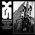 the album cover for Spur On To Xs - Sacrifice As the Cornerstone of Society