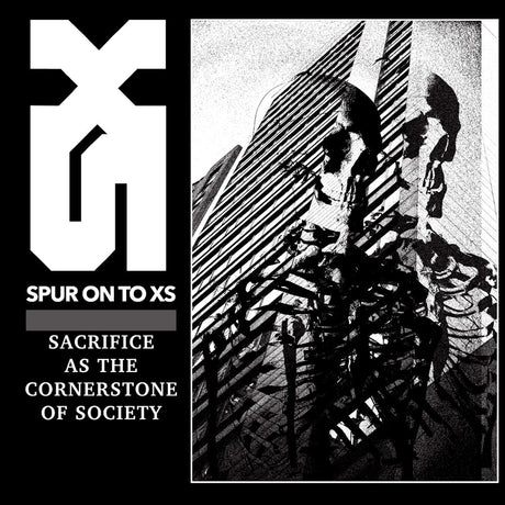 the album cover for Spur On To Xs - Sacrifice As the Cornerstone of Society