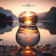 the album cover for Ricardo Cobo - Guitar Lullaby With Hemi-sync