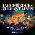 the album cover for Wdr Big Band & Sean Jones - Jagged Edges & Elegant Lines: the Music of Ayn Inserto