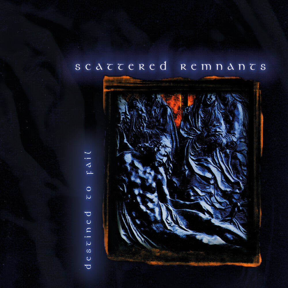 the album cover for Scattered Remnants - Destined To Fail [Blue Vinyl]