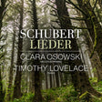 the album cover for Clara / Timothy Lovelace Osowski - Franz Schubert: Lieder
