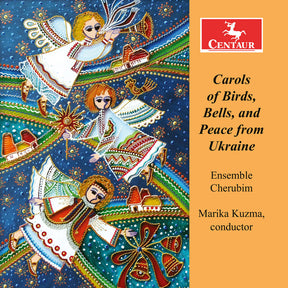 the album cover for Ensemble Cherubim - Carols Of Birds Bells & Peace From Ukraine