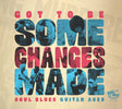 the album cover for Various Artists - Got To Be Some Changes Made
