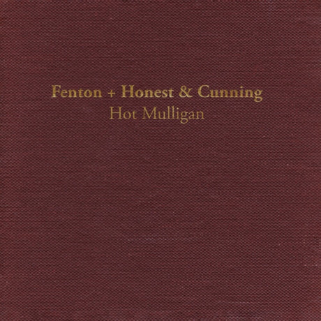 the album cover for Hot Mulligan - Fenton + Honest & Cunning [Colored Vinyl] [Reissue]