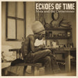 the album cover for Meta & The Cornerstones - Echoes Of Time