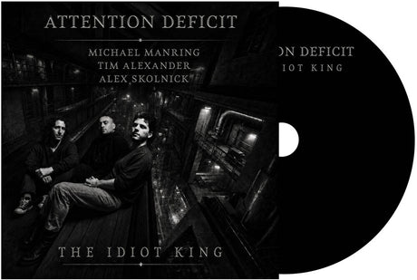the album cover for Attention Deficit - The Idiot King