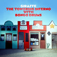the album cover for Giraffe - Towering Inferno With Bongo Drums - Red [Colored Vinyl]