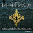 the album cover for Mathieu Lussier - Gretry: L'amant Jaloux