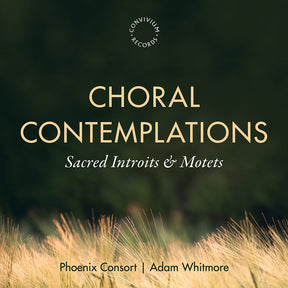 the album cover for Phoenix Consort - Choral Contemplations