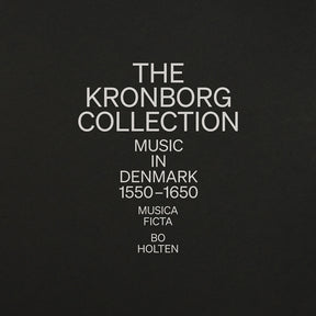 the album cover for Musica Ficta - Kronborg Collection - Music In Denmark 1550-1650