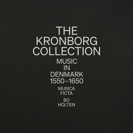 the album cover for Musica Ficta - Kronborg Collection - Music In Denmark 1550-1650