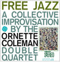 the album cover for Ornette Coleman Double Quartet - Free Jazz