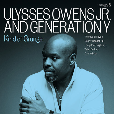 the album cover for Ulysses Owens  Jr & Generation Y - Kind Of Grunge