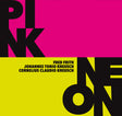 the album cover for Fred & Cornelius Claudio Kreusch & Johannes Tonio Kreusch Frith - Pink/neon