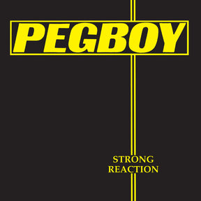 the album cover for Pegboy - Strong Reaction - Yellow [Colored Vinyl] (Ylw)