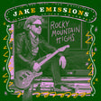 the album cover for Jake Emissions - Rocky Mountain Highs