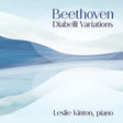 the album cover for Kinton ,Leslie - Beethoven: Diabelli Variations