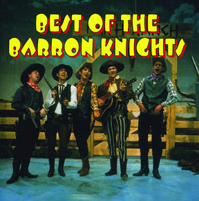 the album cover for Barron Knights - The Best Of The Barron Knights