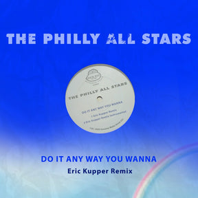 the album cover for Philly All Stars - Do It Any Way You Wanna (Eric Kupper Remix) (Mod)