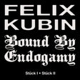 the album cover for Felix Kubin  / Bound By Endogamy - Stuck I / Stuck Ii (Uk)